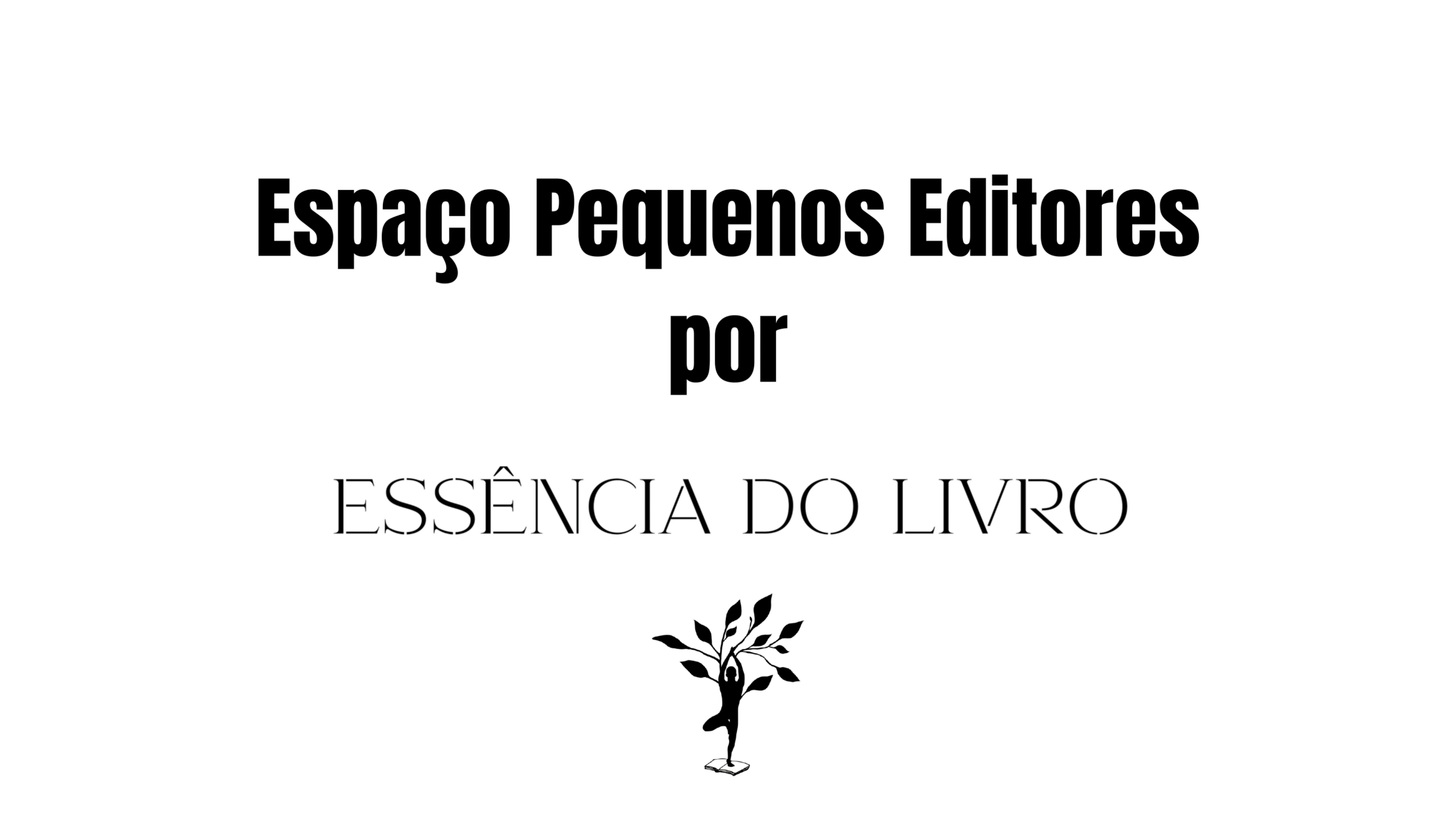 ESPAÇO PEQUENOS EDITORES